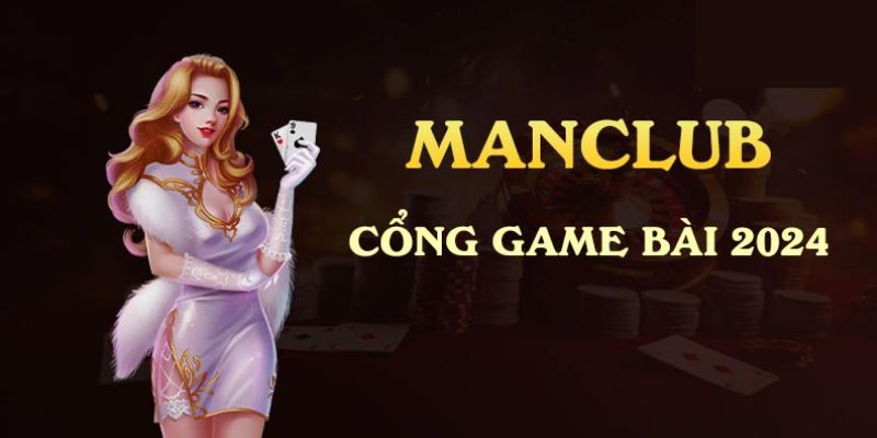 Giới thiệu manclub link mới nhất cho tân thủ