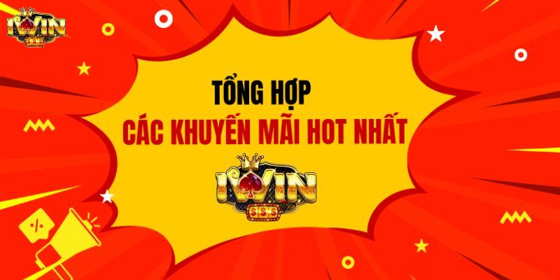 Tổng hợp các khuyến mãi